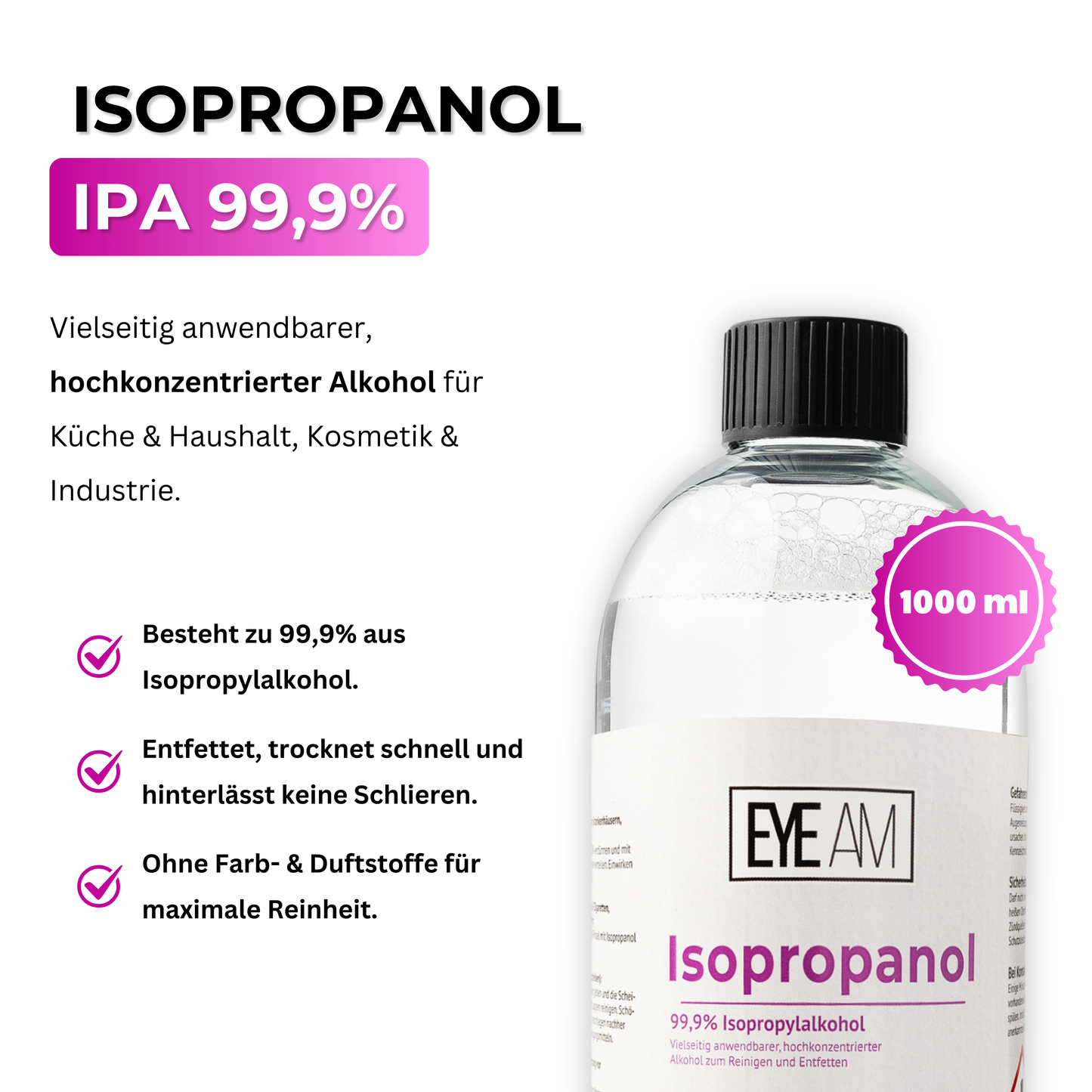 Detailansicht der EyeAm Isopropanolflasche – hochreines IPA mit Sicherheitskennzeichnung und 99,9% Konzentration