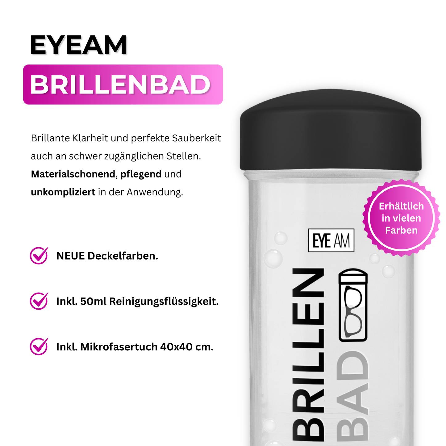 Das EyeAm Brillenbad Set bietet alles für die professionelle Brillenreinigung: Spezialreiniger, Mikrofasertuch und Reinigungssystem. Für Glas- und Kunststoffgläser geeignet – gründlich, schonend und effektiv.